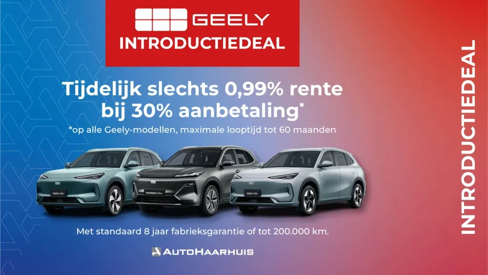 Speciale-Geely-Introductiedeal-AutoHaarhuis-Almelo