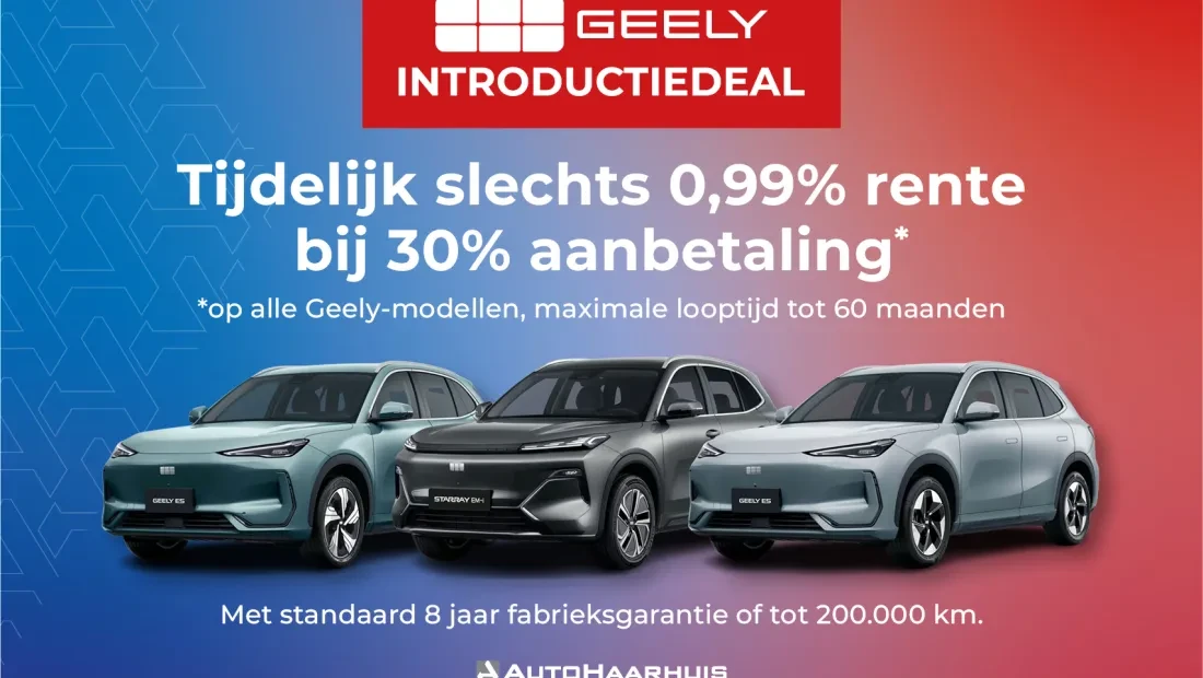 16-9-Geely-Introductiedeal-AutoHaarhuis-Almelo